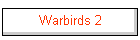 Warbirds 2